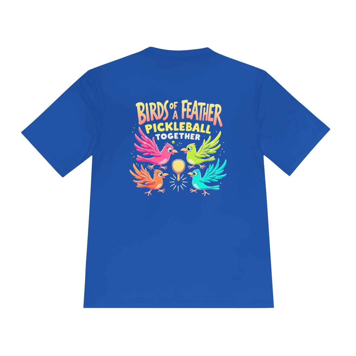 Birds Of A Feather Pickleball Moisture Wicking Tee