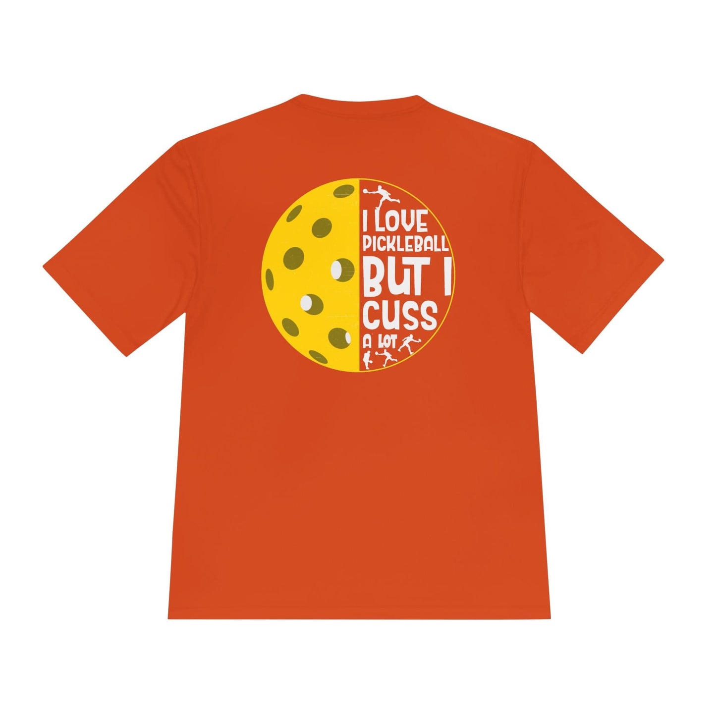 I Cuss A Lot Pickleball Moisture Wicking Tee