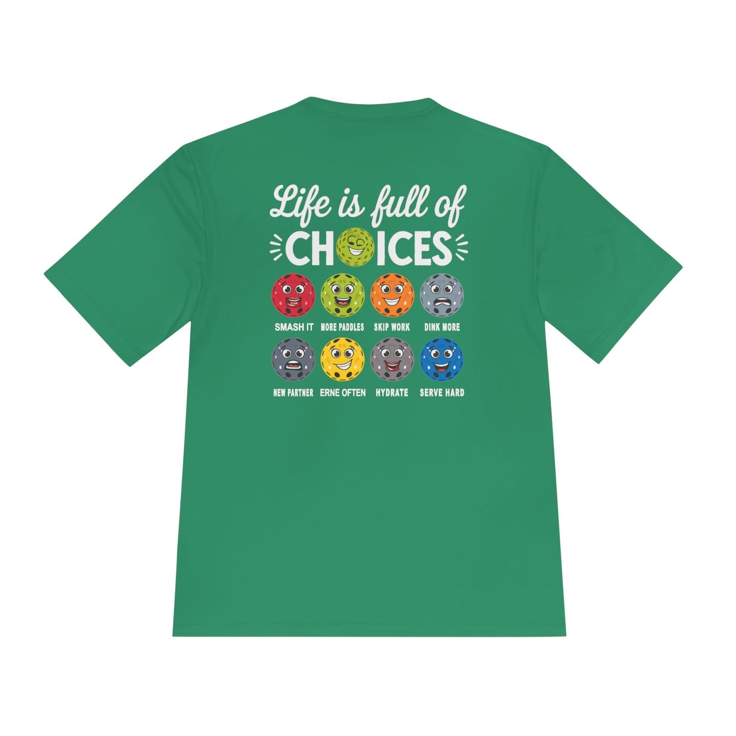Life Choices Pickleball Moisture Wicking Tee