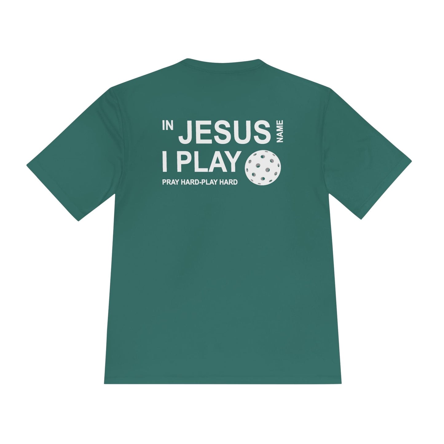 Jesus Name I Play Pickleball Moisture Wicking Tee