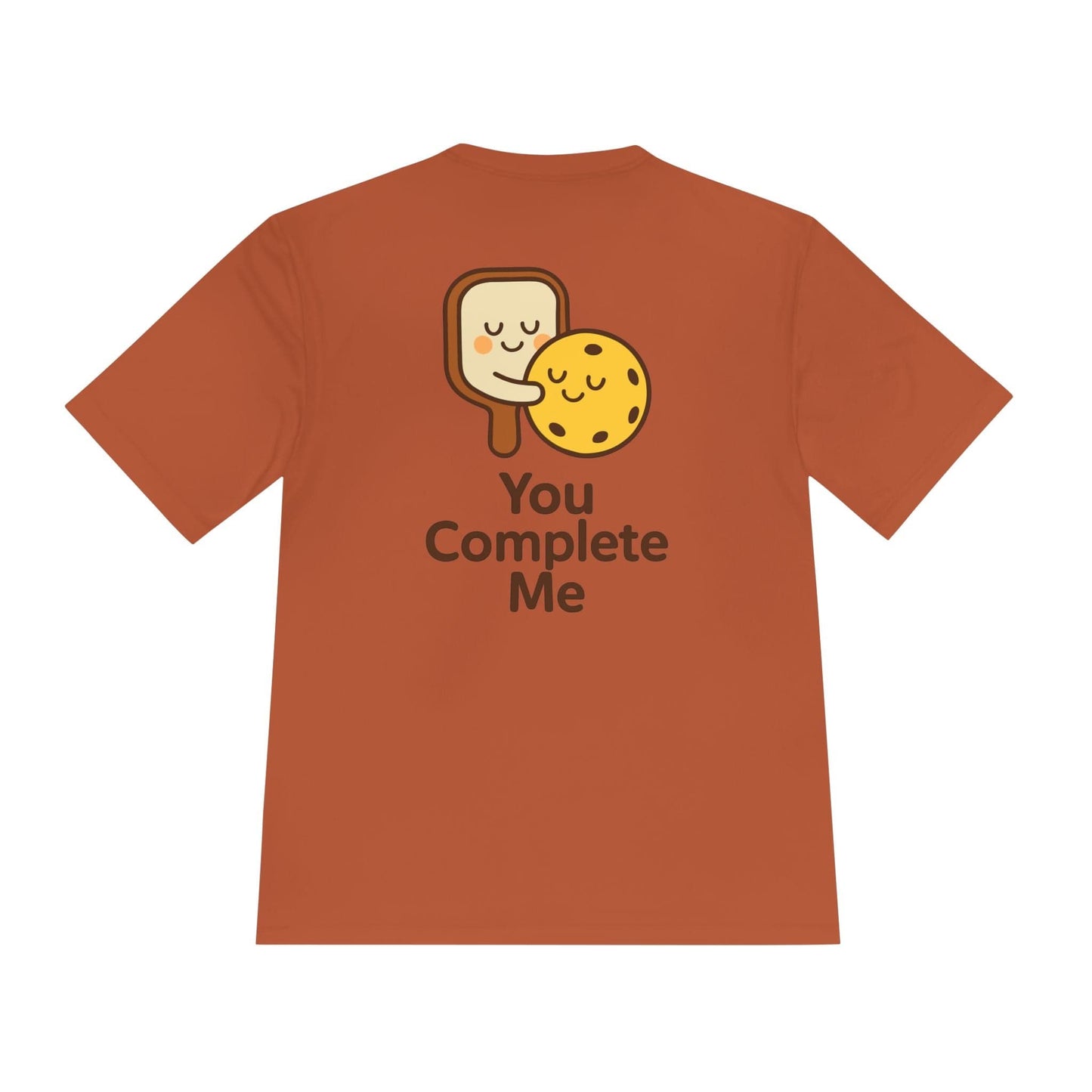 You Complete Me Pickleball Moisture Wicking Tee