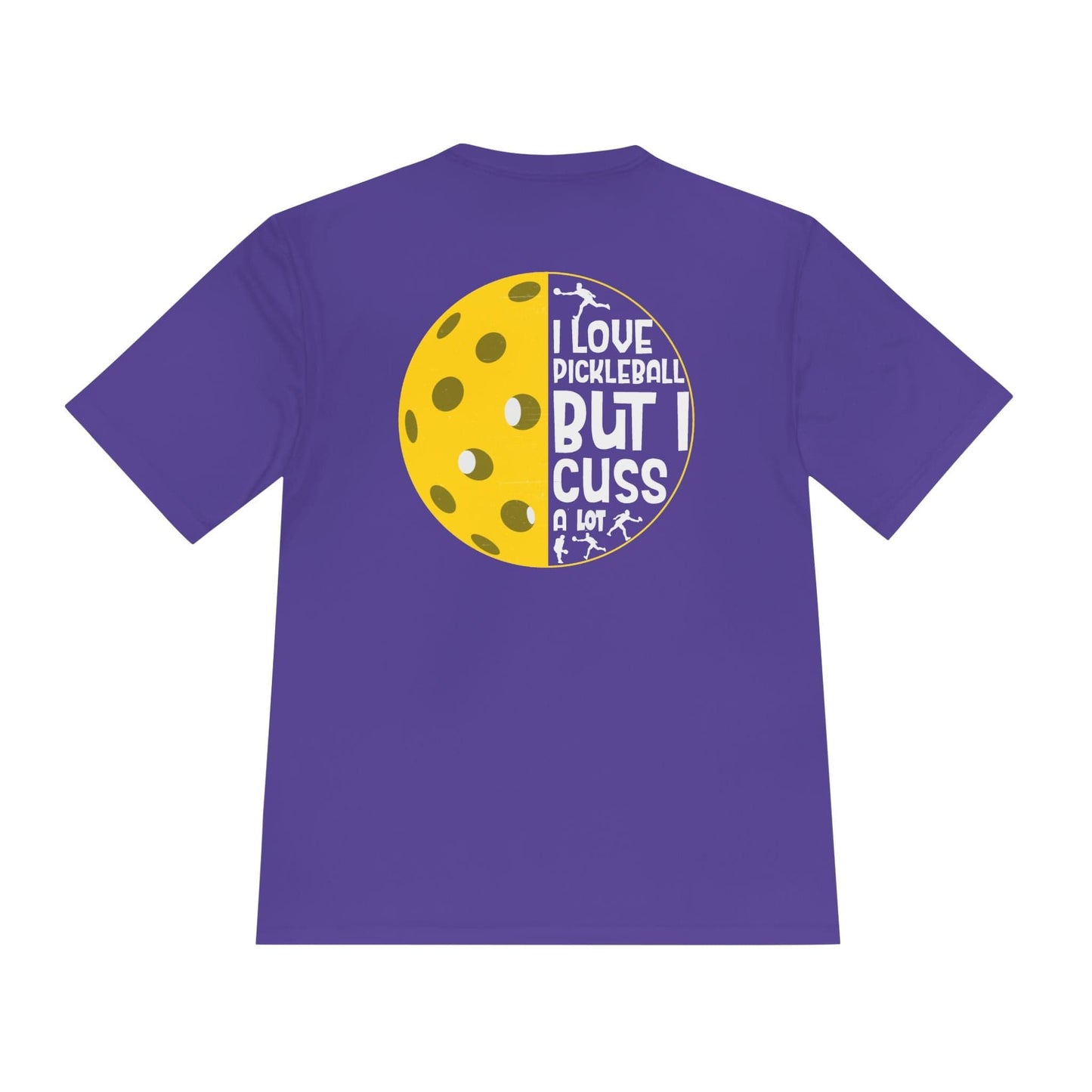 I Cuss A Lot Pickleball Moisture Wicking Tee