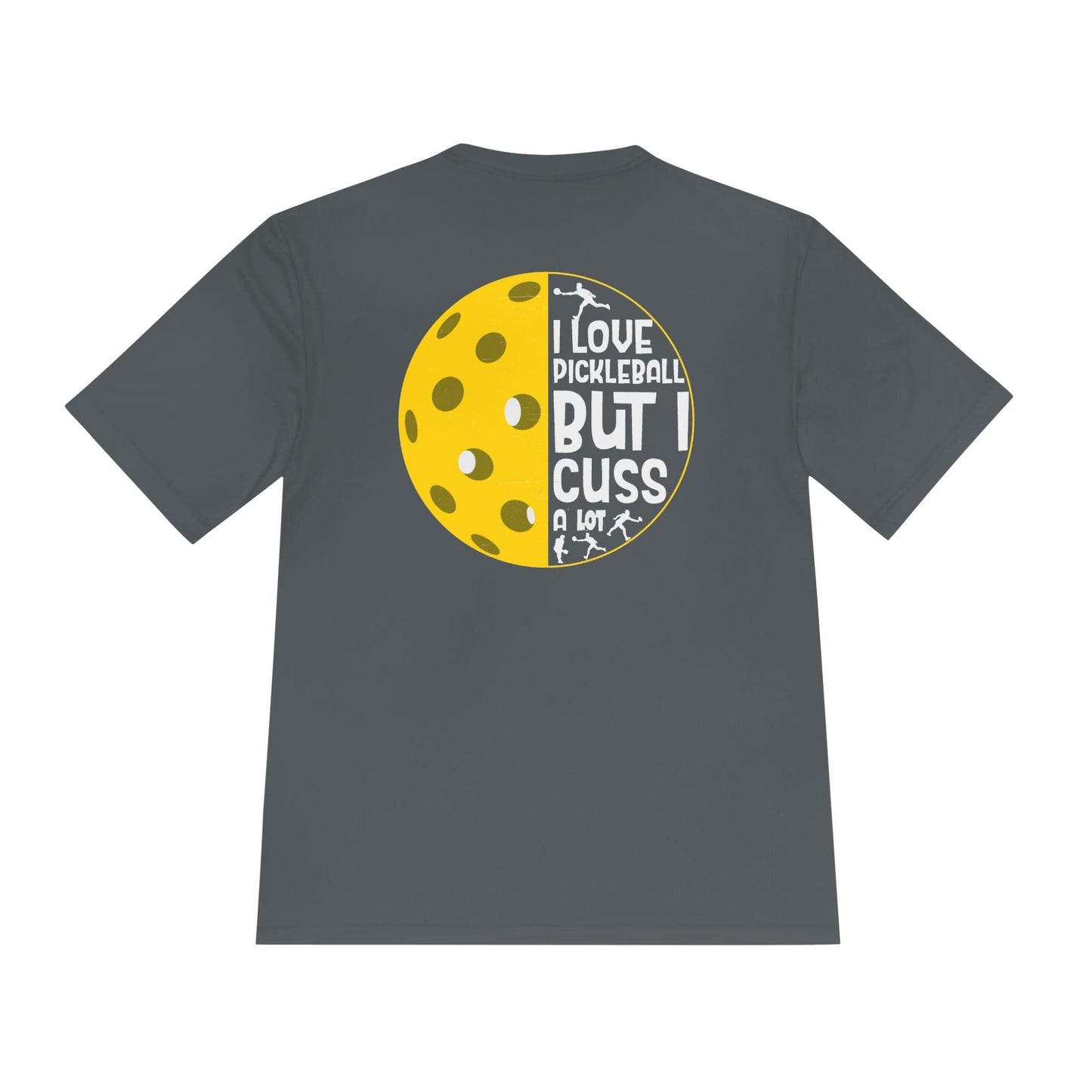 I Cuss A Lot Pickleball Moisture Wicking Tee