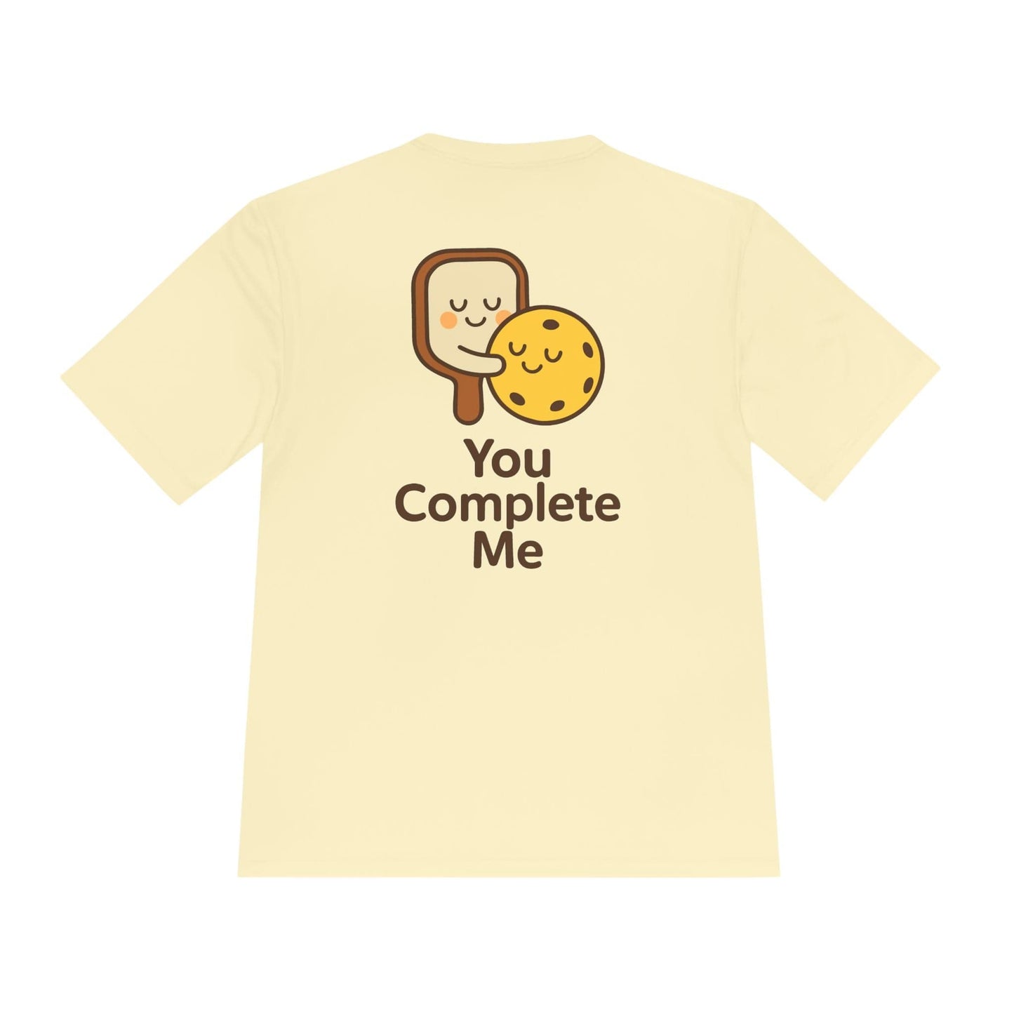 You Complete Me Pickleball Moisture Wicking Tee