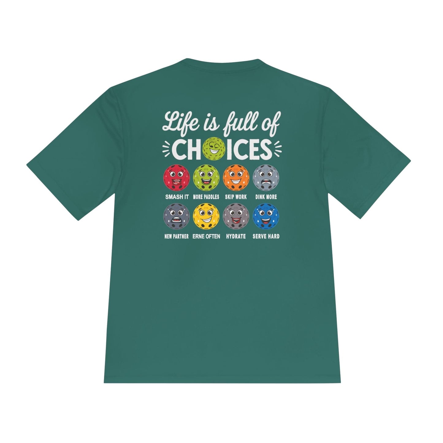 Life Choices Pickleball Moisture Wicking Tee