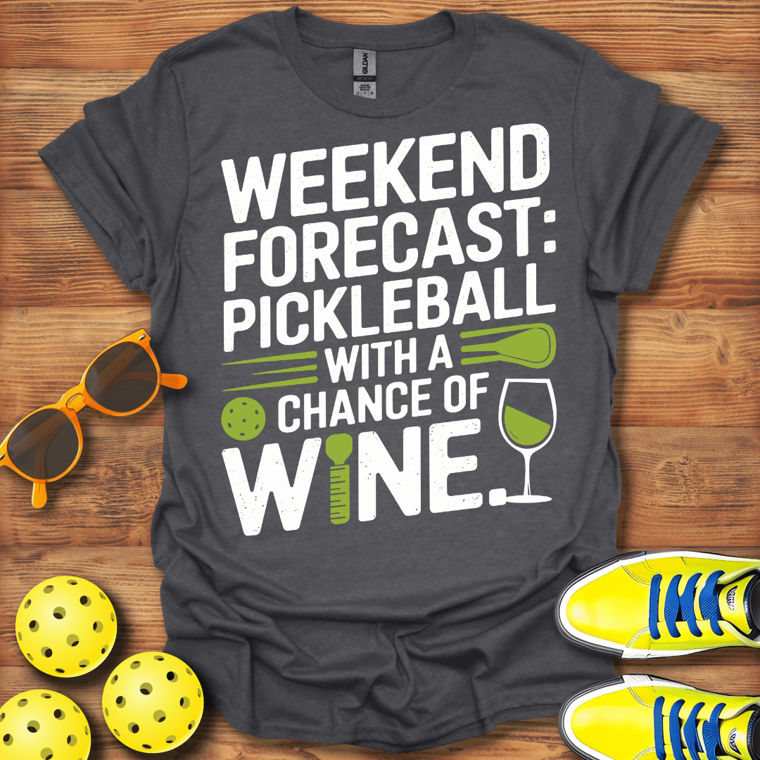 Chance of Wine Pickleball T-Shirt