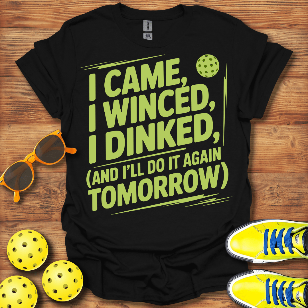I Came, I Winced Pickleball T-Shirt