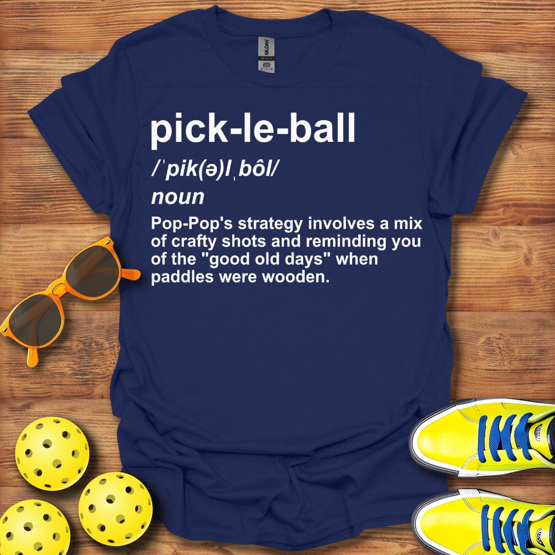 Pop Pop Definition Pickleball T-Shirt