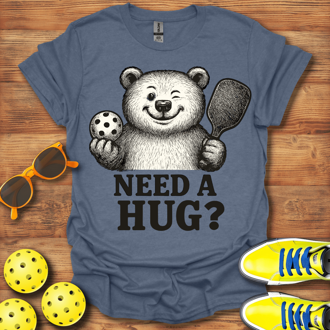 Need a Hug Pickleball Unisex T-Shirt