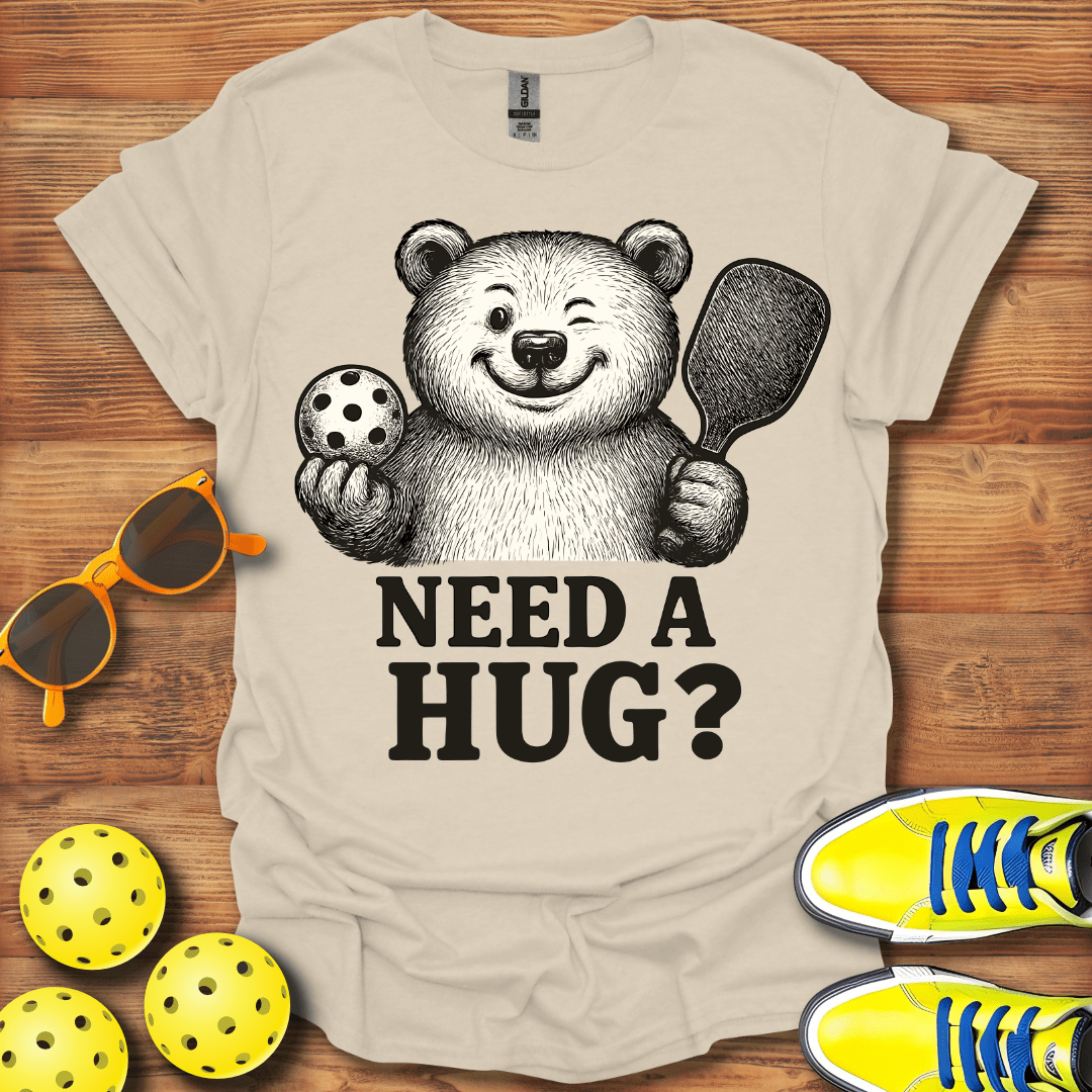 Need a Hug Pickleball Unisex T-Shirt