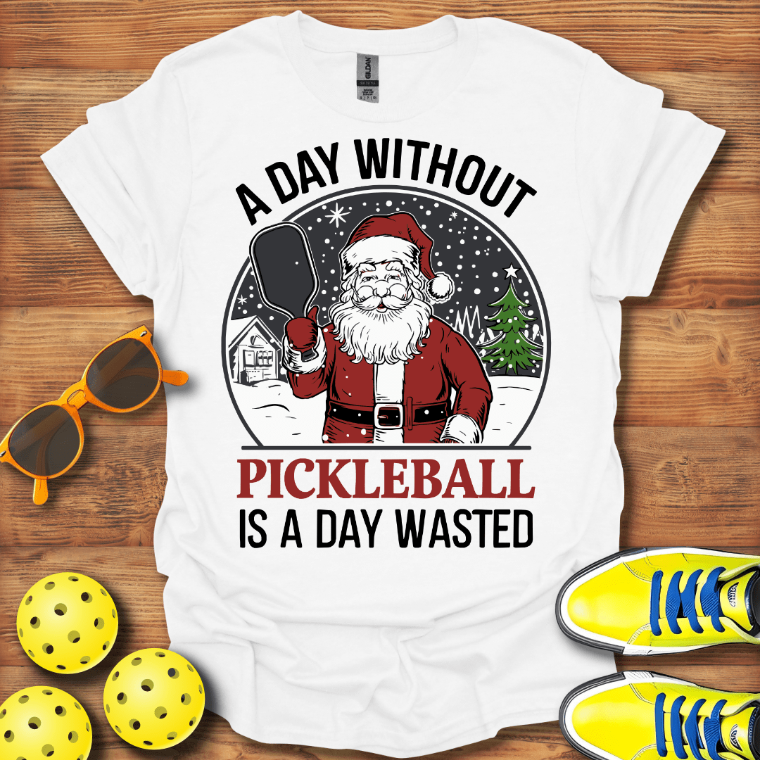 A Day Without Pickleball Unisex T-Shirt
