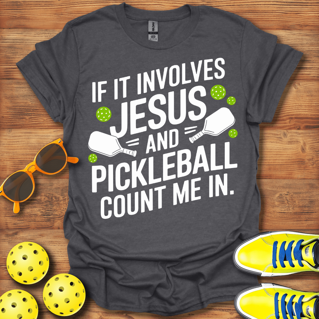If It Involves Jesus Pickleball Unisex T-Shirt