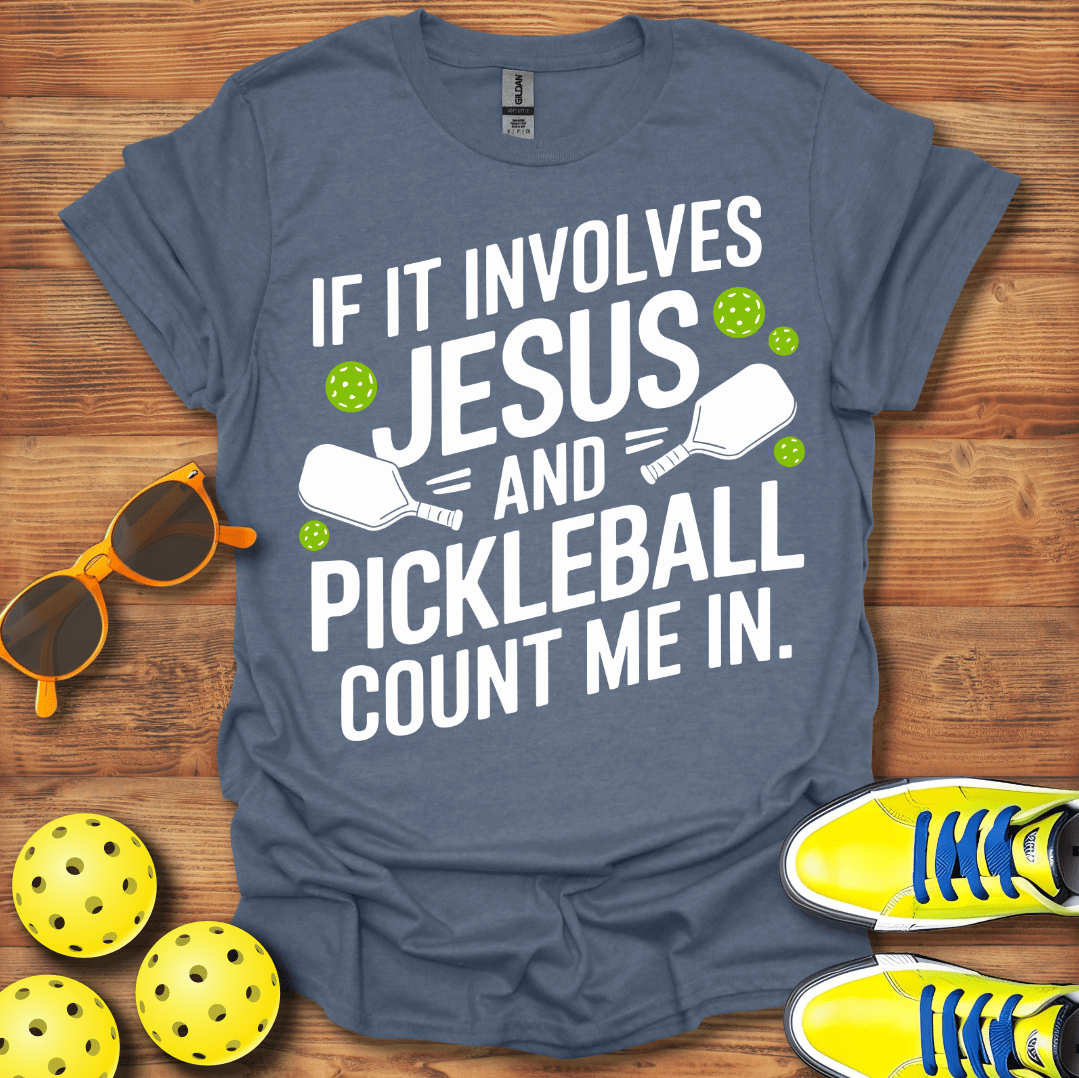 If It Involves Jesus Pickleball Unisex T-Shirt