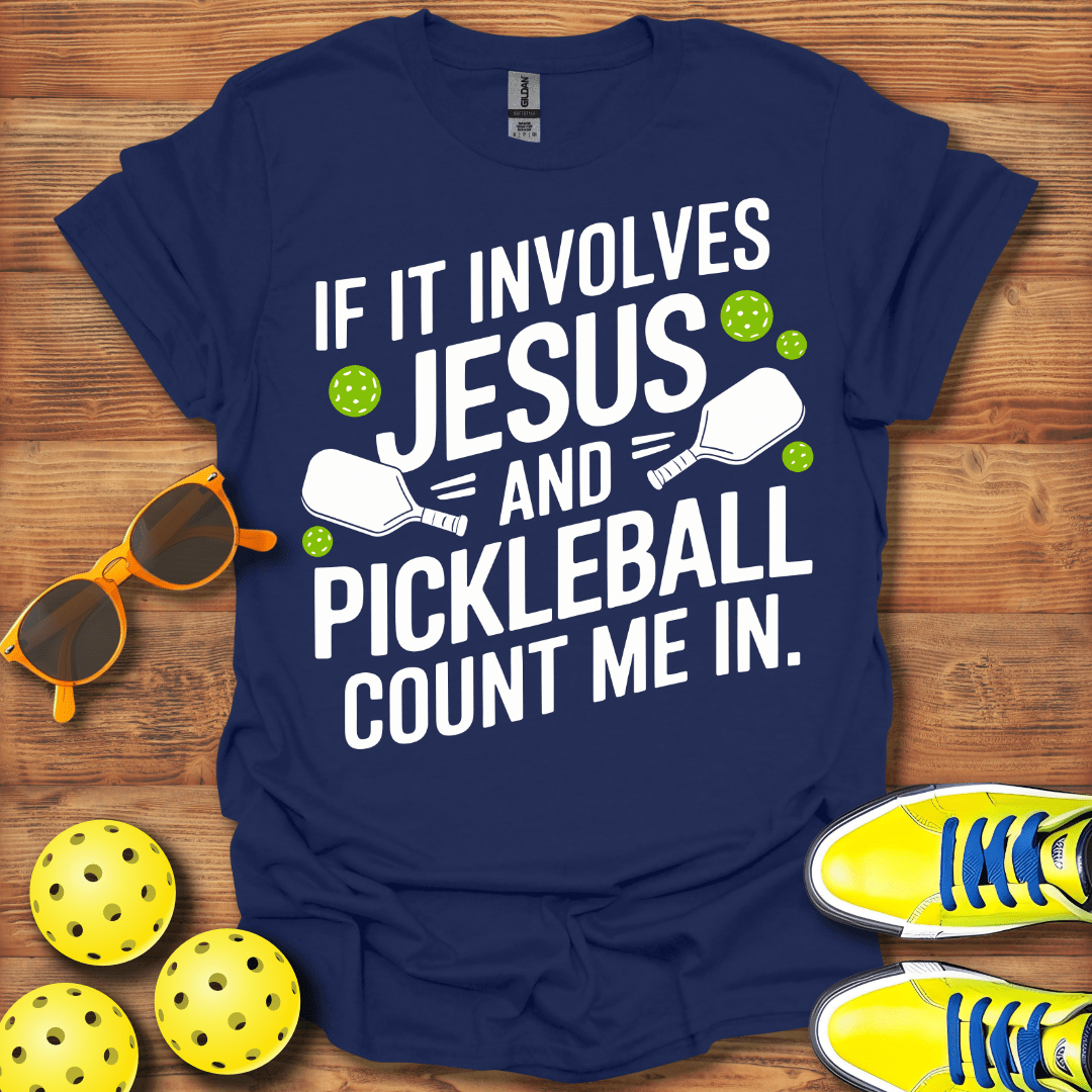 If It Involves Jesus Pickleball Unisex T-Shirt