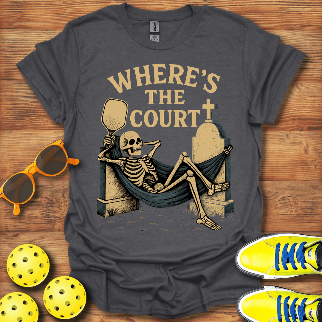 Where's The Pickleball Court Skeleton T-Shirt