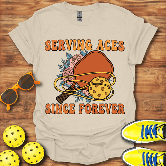 Serving Aces Forever Pickleball T-Shirt