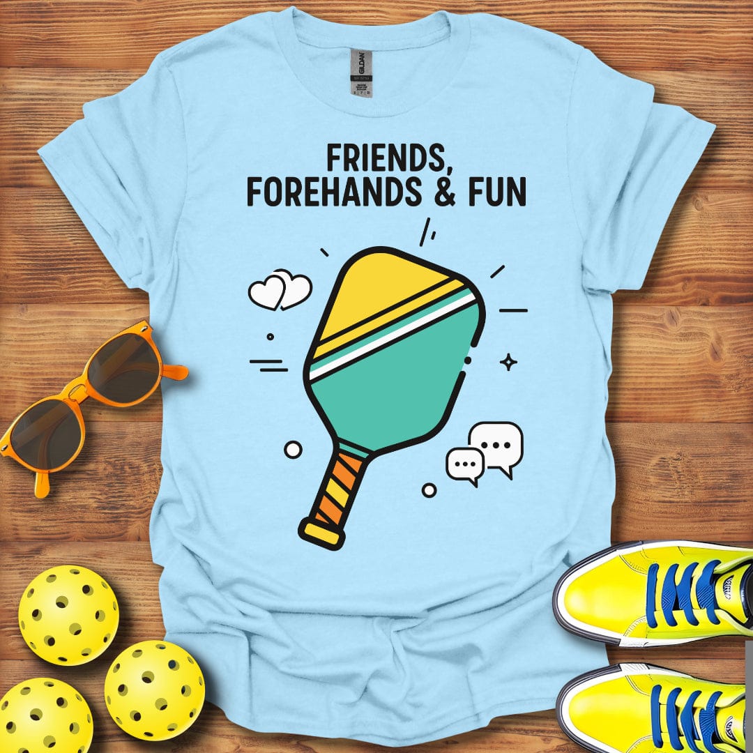 Friends Forehand Fun Pickleball T-Shirt