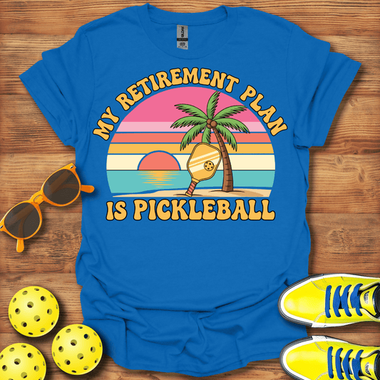 My Retirement Plan Is Pickleball T-Shirt
