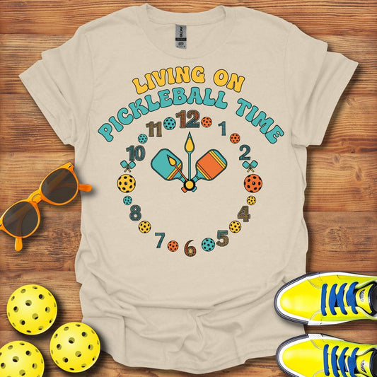 Living On Pickleball Time T-Shirt