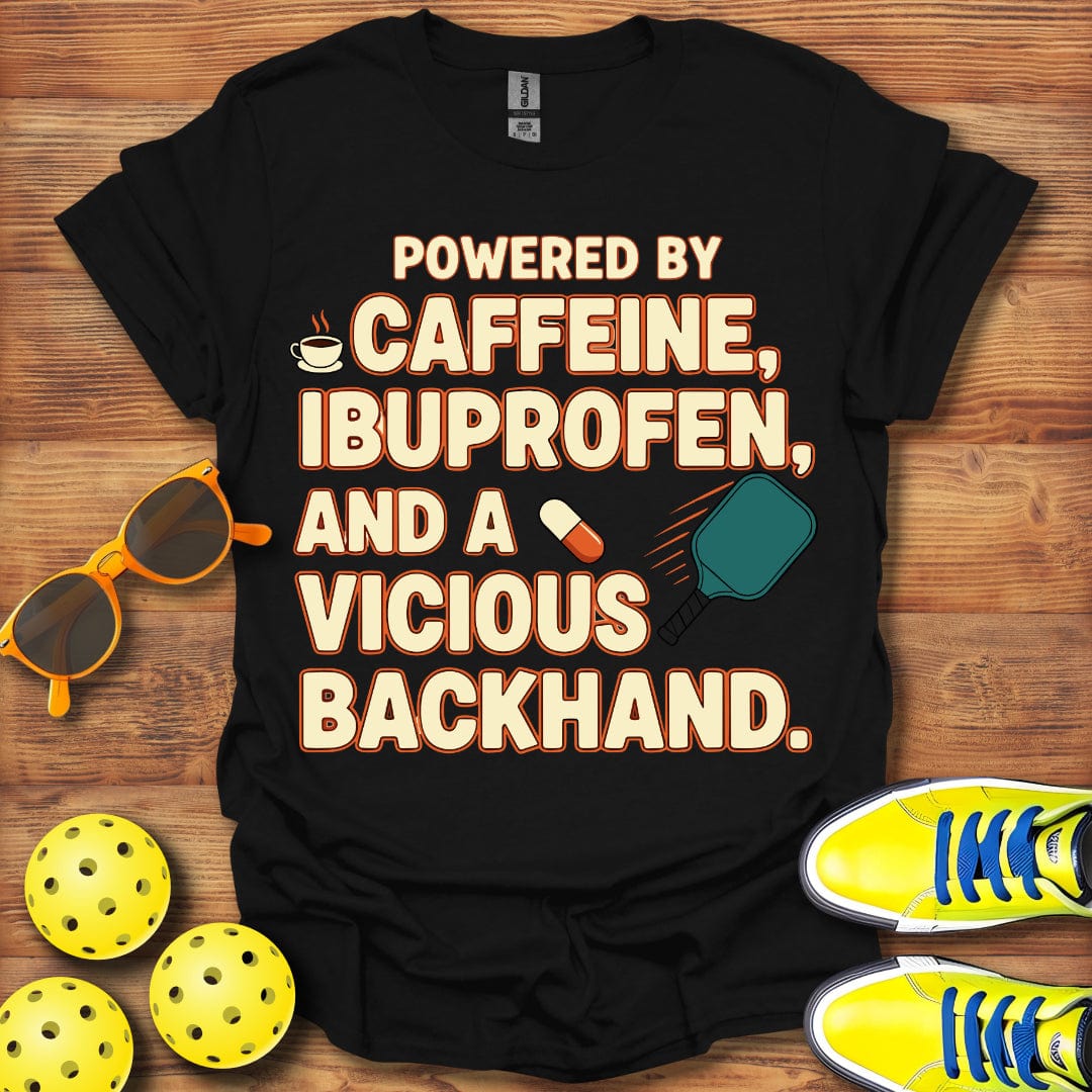 Caffeine Ibuprofen and Pickleball T-Shirt
