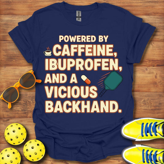 Caffeine Ibuprofen and Pickleball T-Shirt