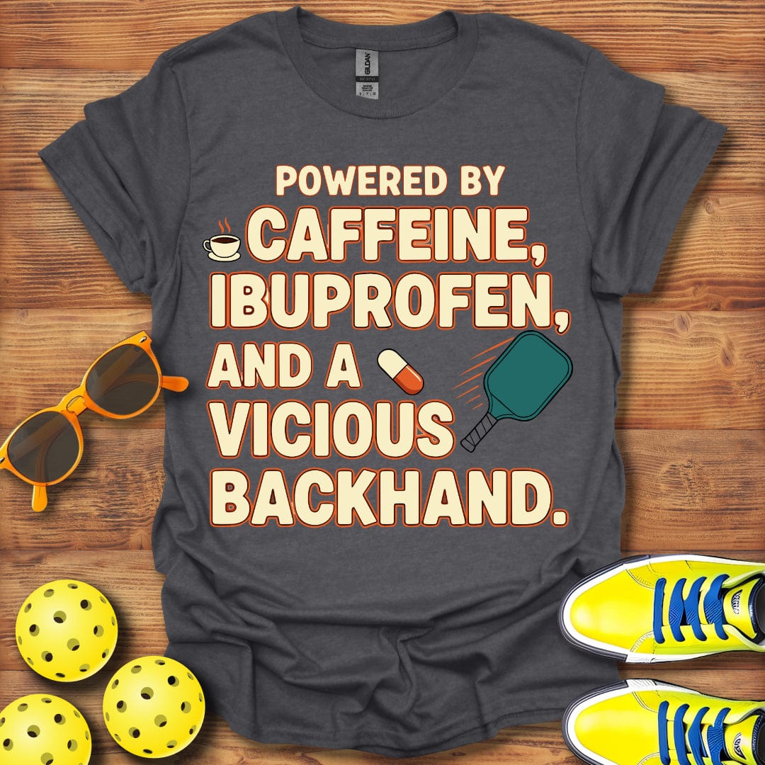 Caffeine Ibuprofen and Pickleball T-Shirt