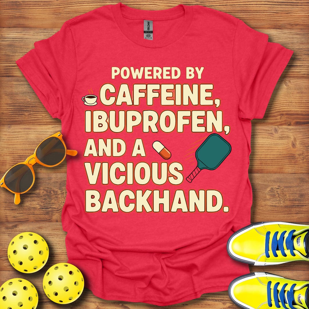 Caffeine Ibuprofen and Pickleball T-Shirt