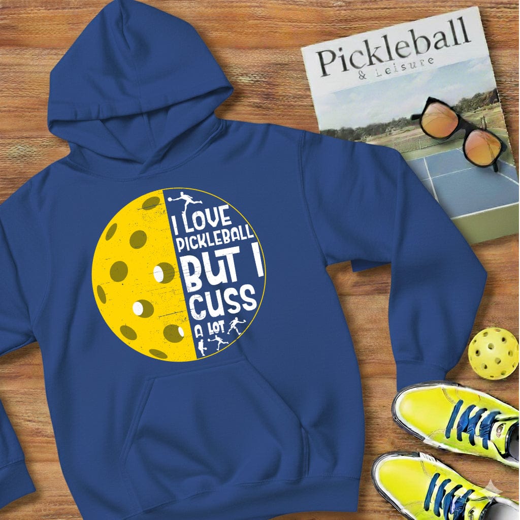 I Cuss A Lot Pickleball Hooded Sweatshirt