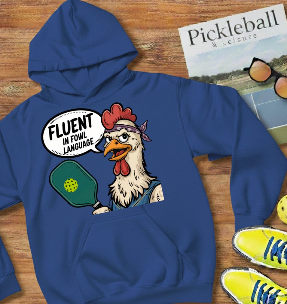 Fowl Language Pickleball Hooded Sweatshirt