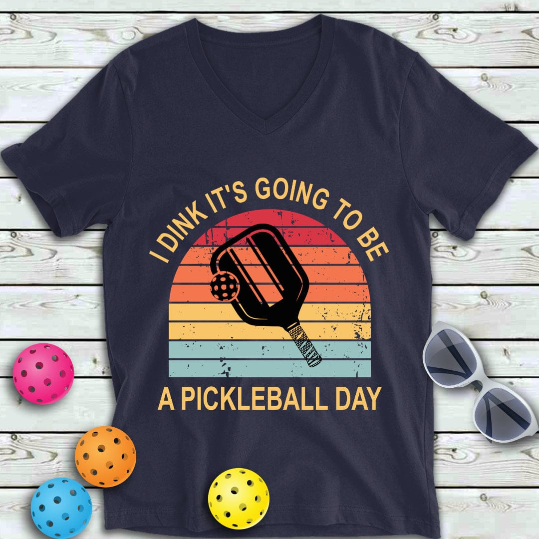 Dink A Pickleball Day V-Neck Tee