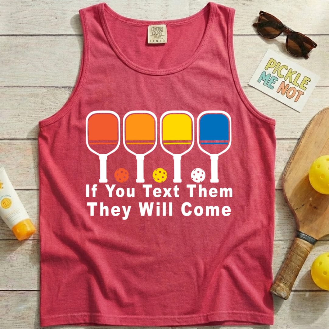 If You Text Them Pickleball Garment-Dyed Tank Top