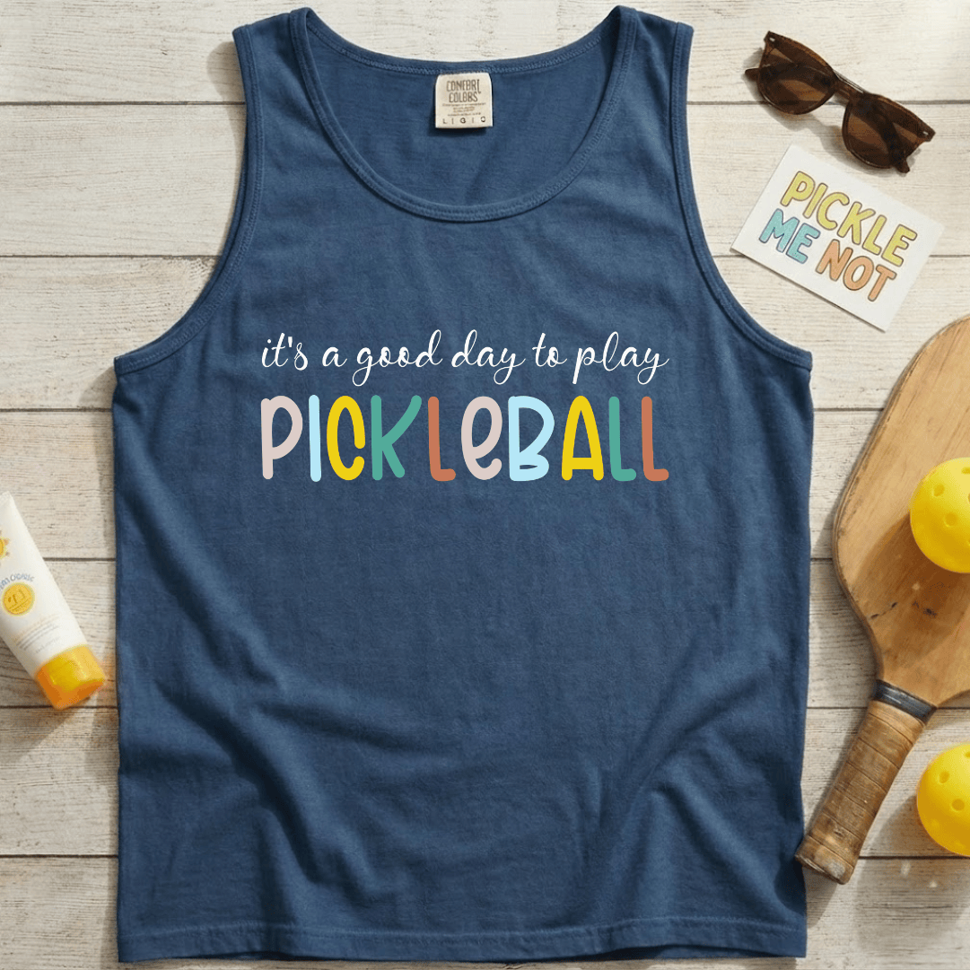 It's A Good Day Pickleball Garment-Dyed Tank Top