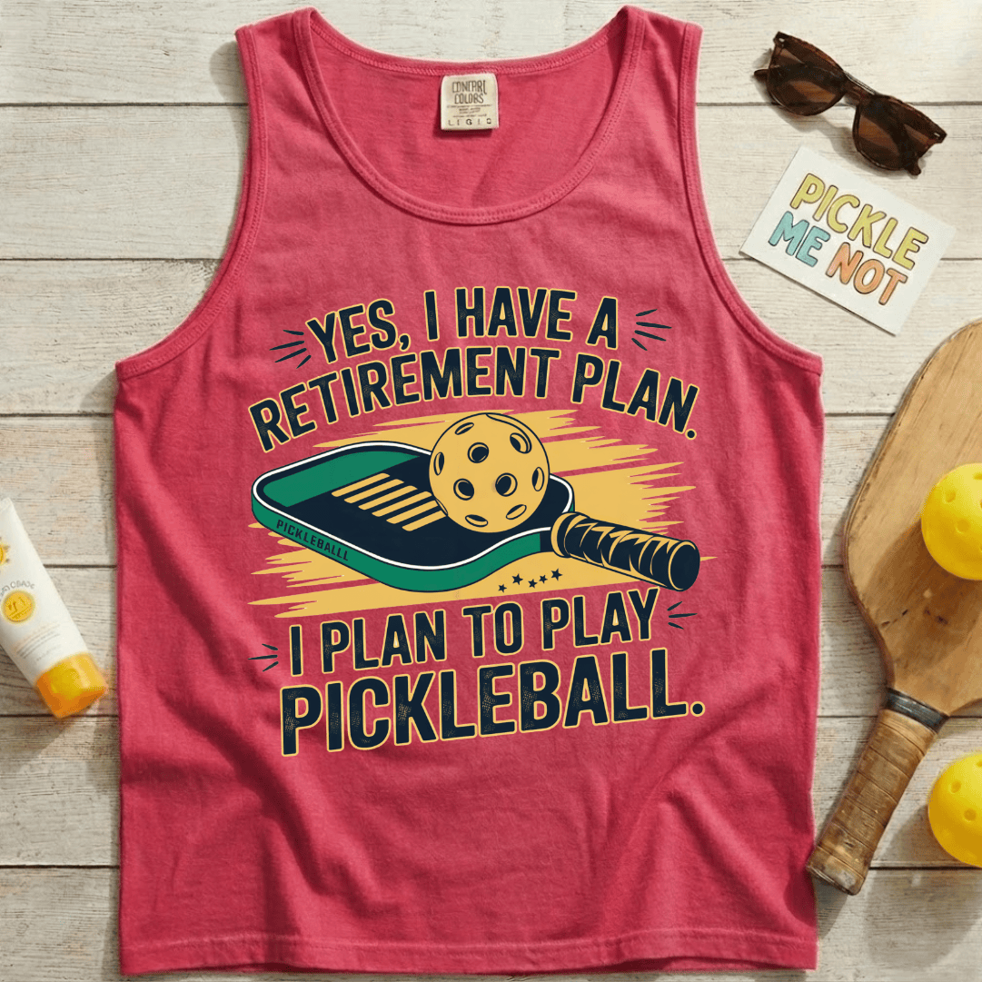 Yes Retirement Plan Pickleball Garment-Dyed Tank Top