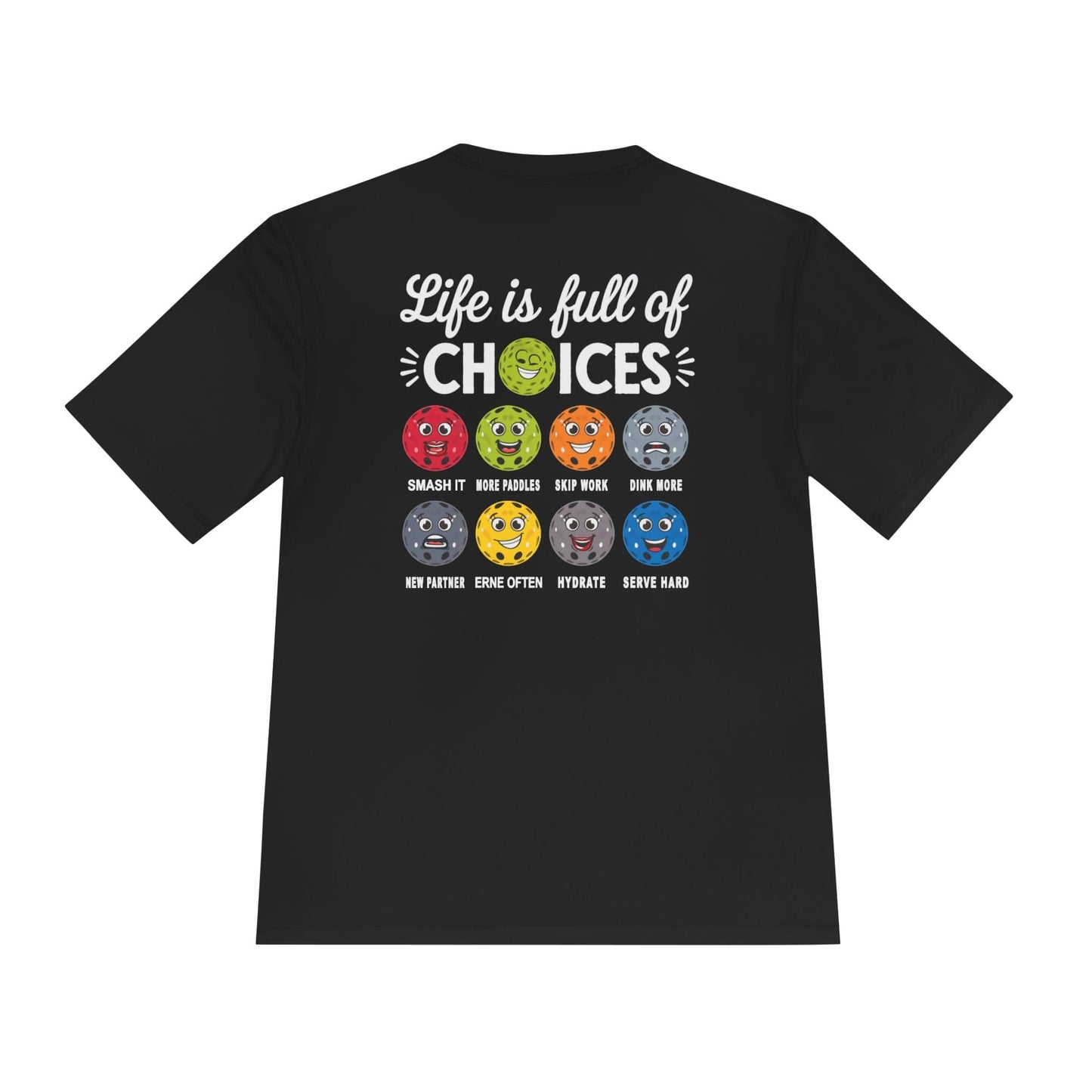 Life Choices Pickleball Moisture Wicking Tee
