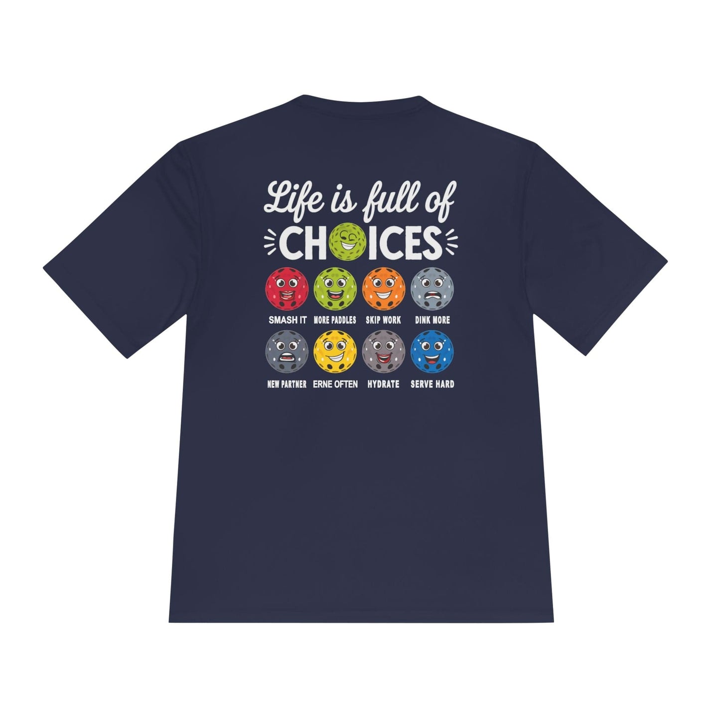 Life Choices Pickleball Moisture Wicking Tee