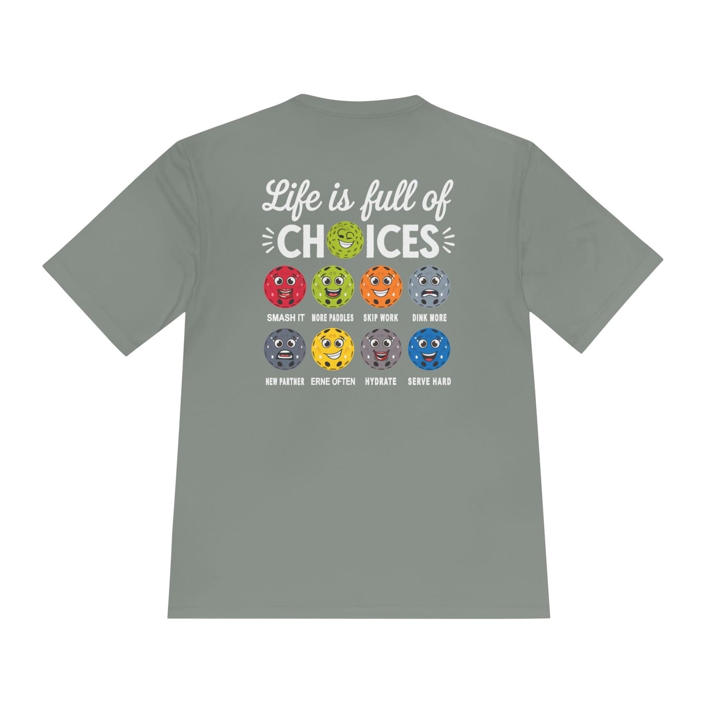 Life Choices Pickleball Moisture Wicking Tee