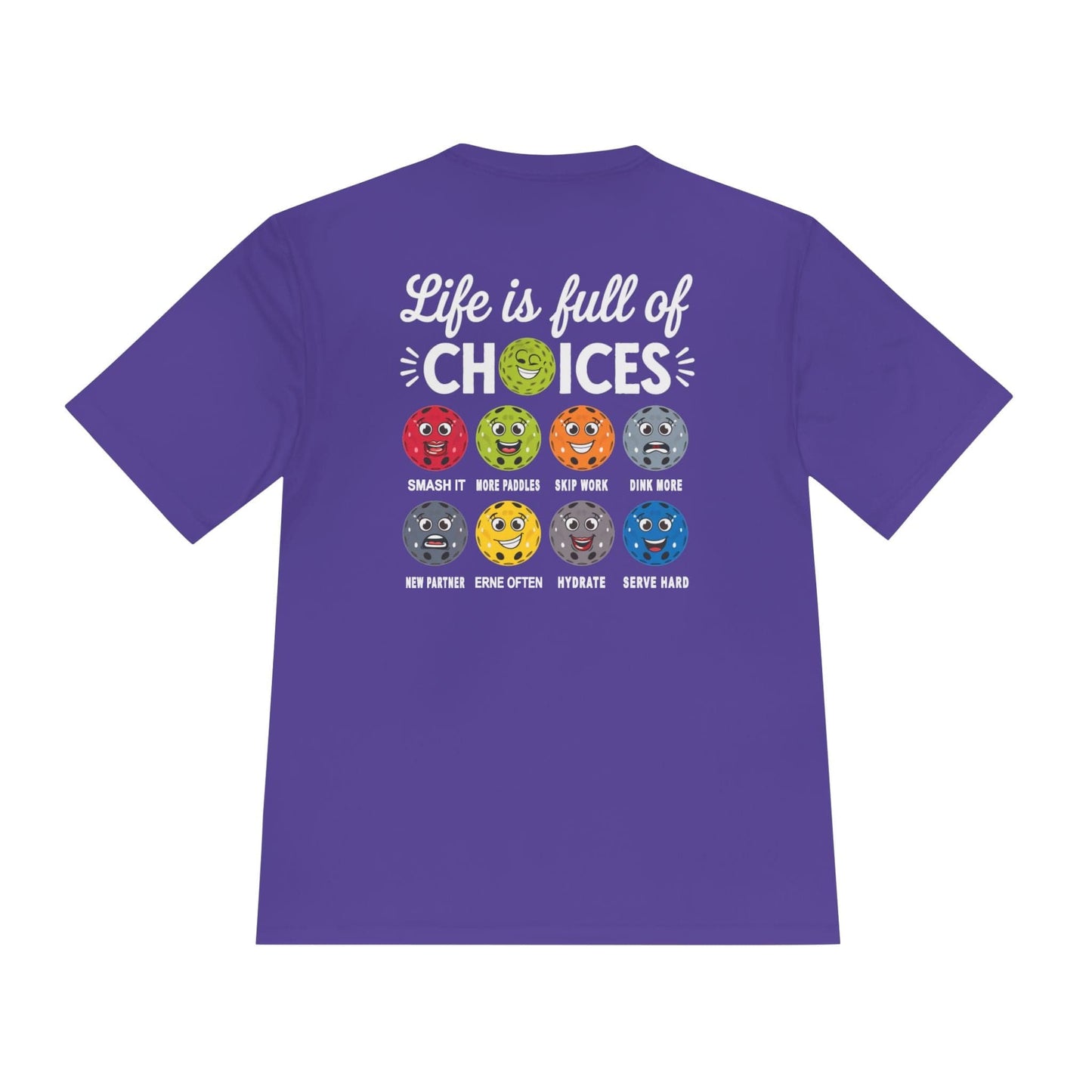 Life Choices Pickleball Moisture Wicking Tee