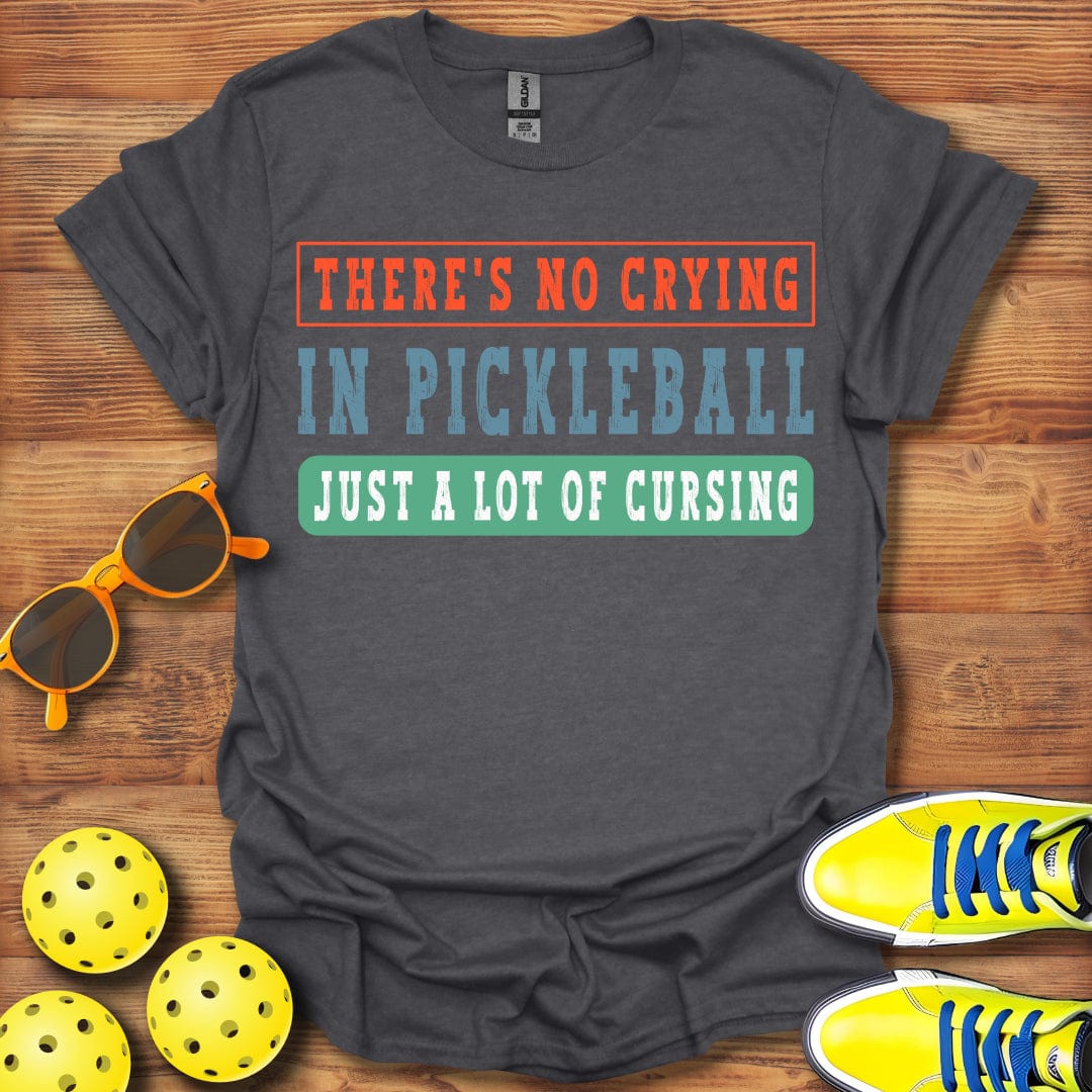 No Crying Just Cursing T-Shirt
