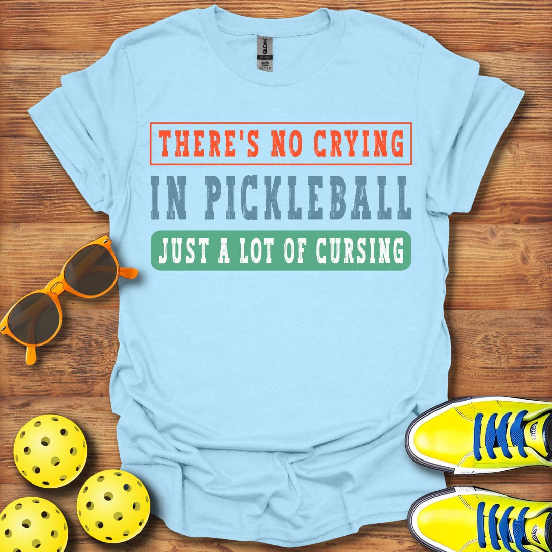 No Crying Just Cursing T-Shirt
