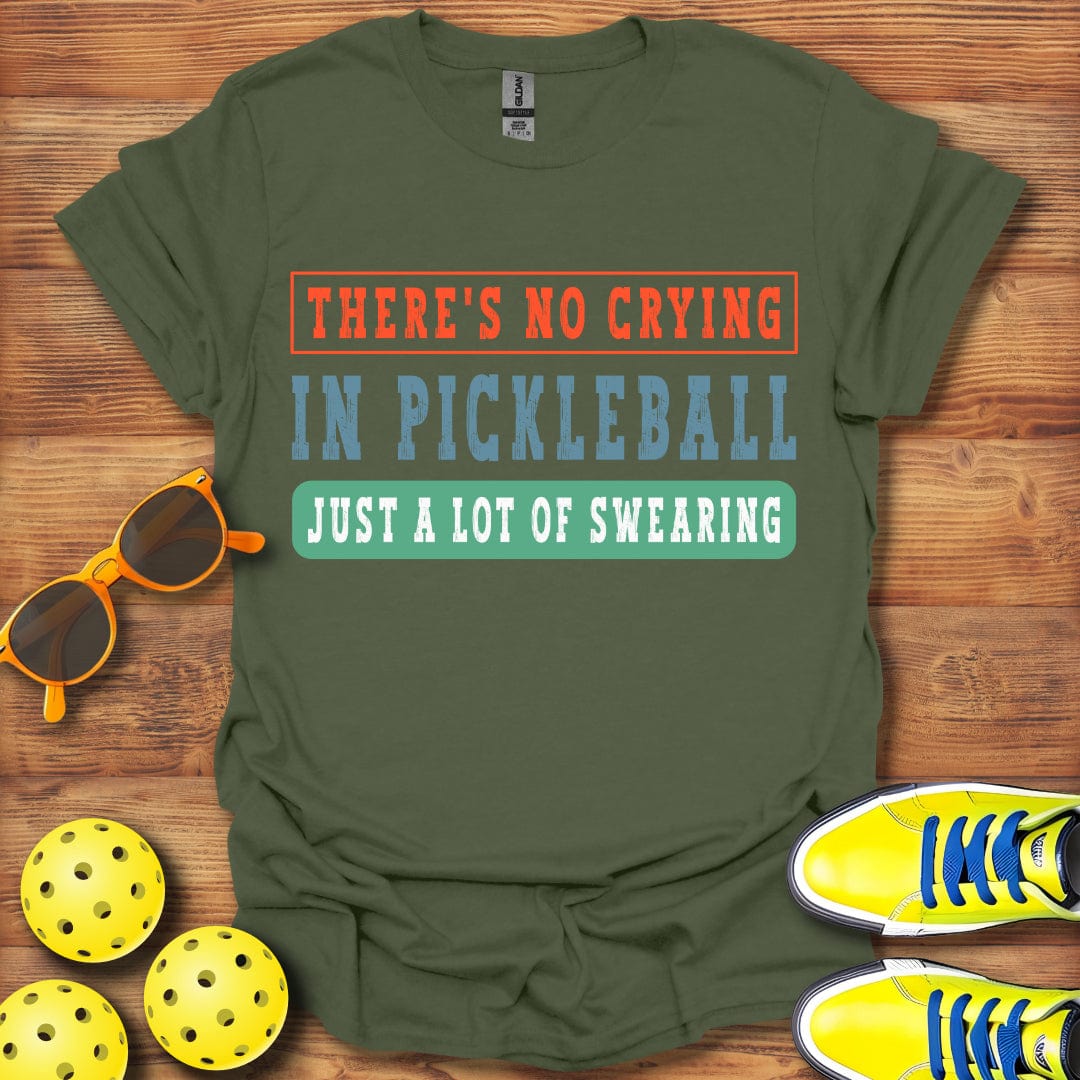 No Crying Just Swearing T-Shirt