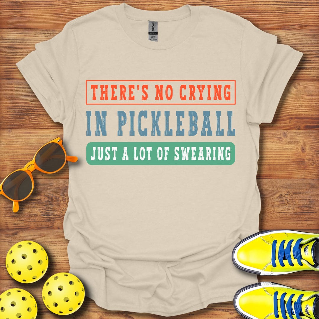 No Crying Just Swearing T-Shirt