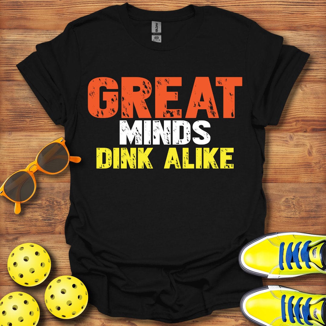 Great Minds Dink Alike Pickleball T-Shirt