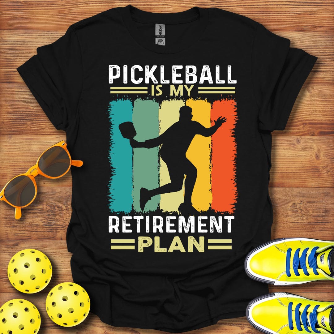 Pickleball Retirement Plan T-Shirt