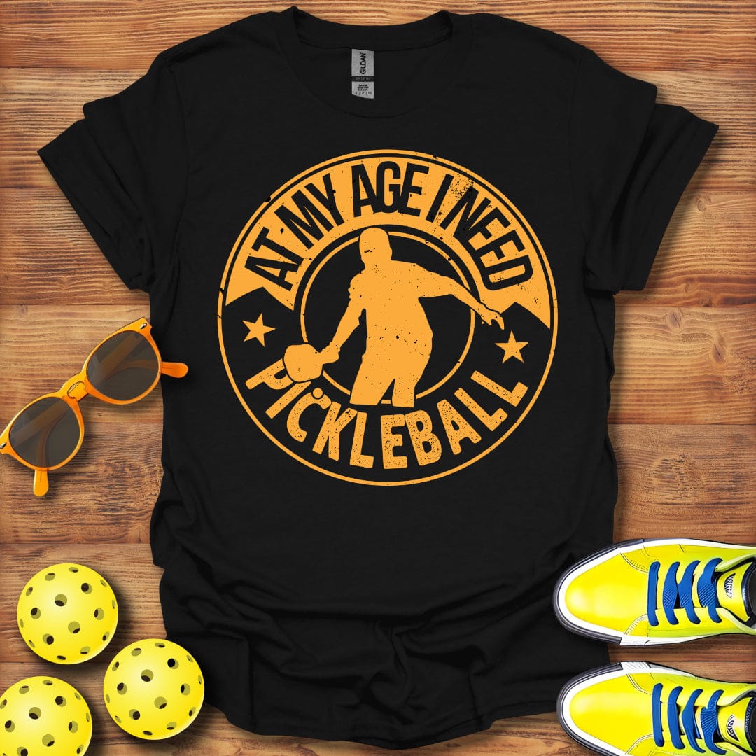 At My Age Pickleball T-Shirt