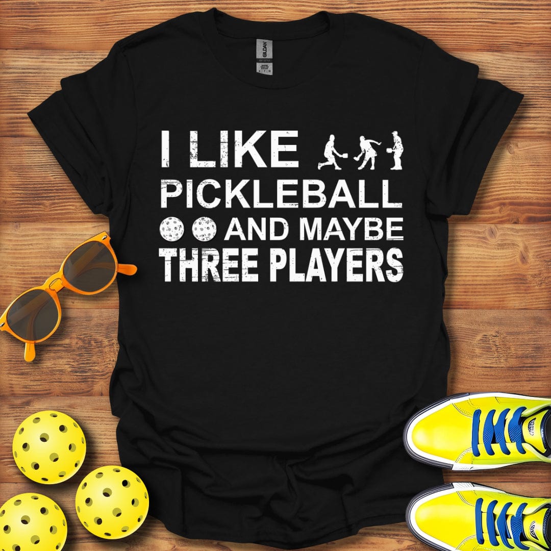 Like Maybe Three People T-Shirt
