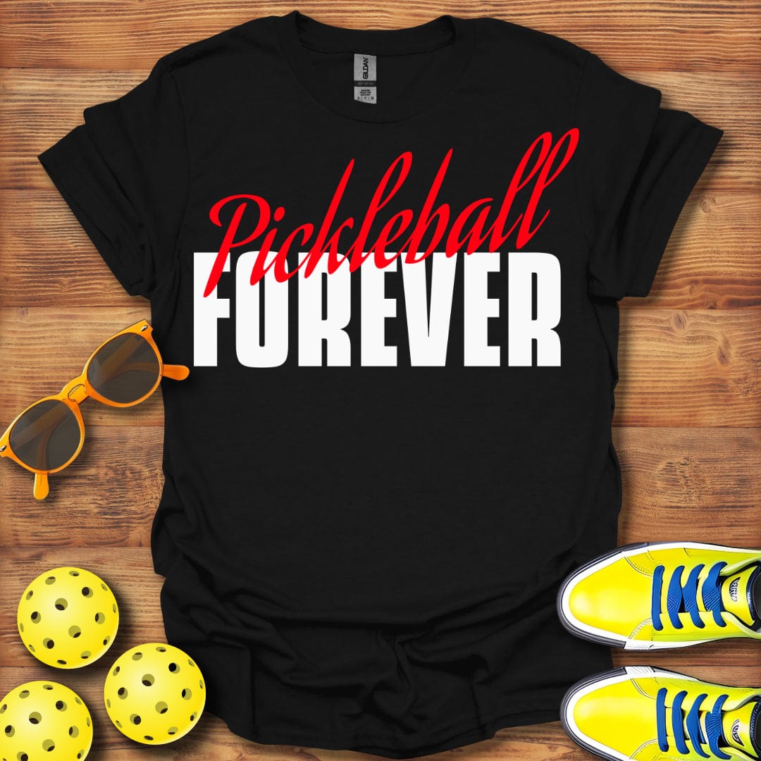 Pickleball Forever T-Shirt