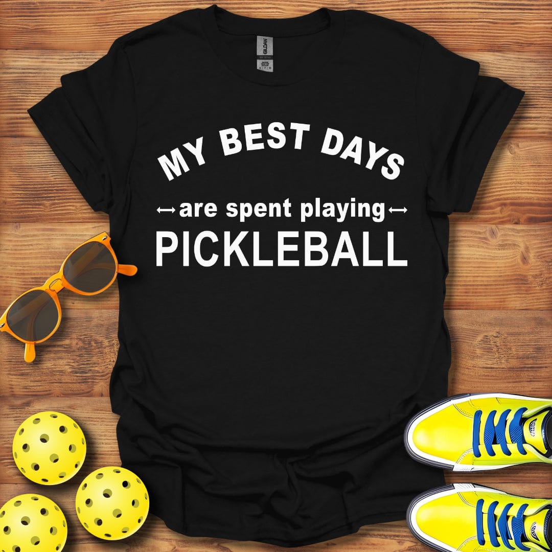 My Best Days Pickleball T-Shirt