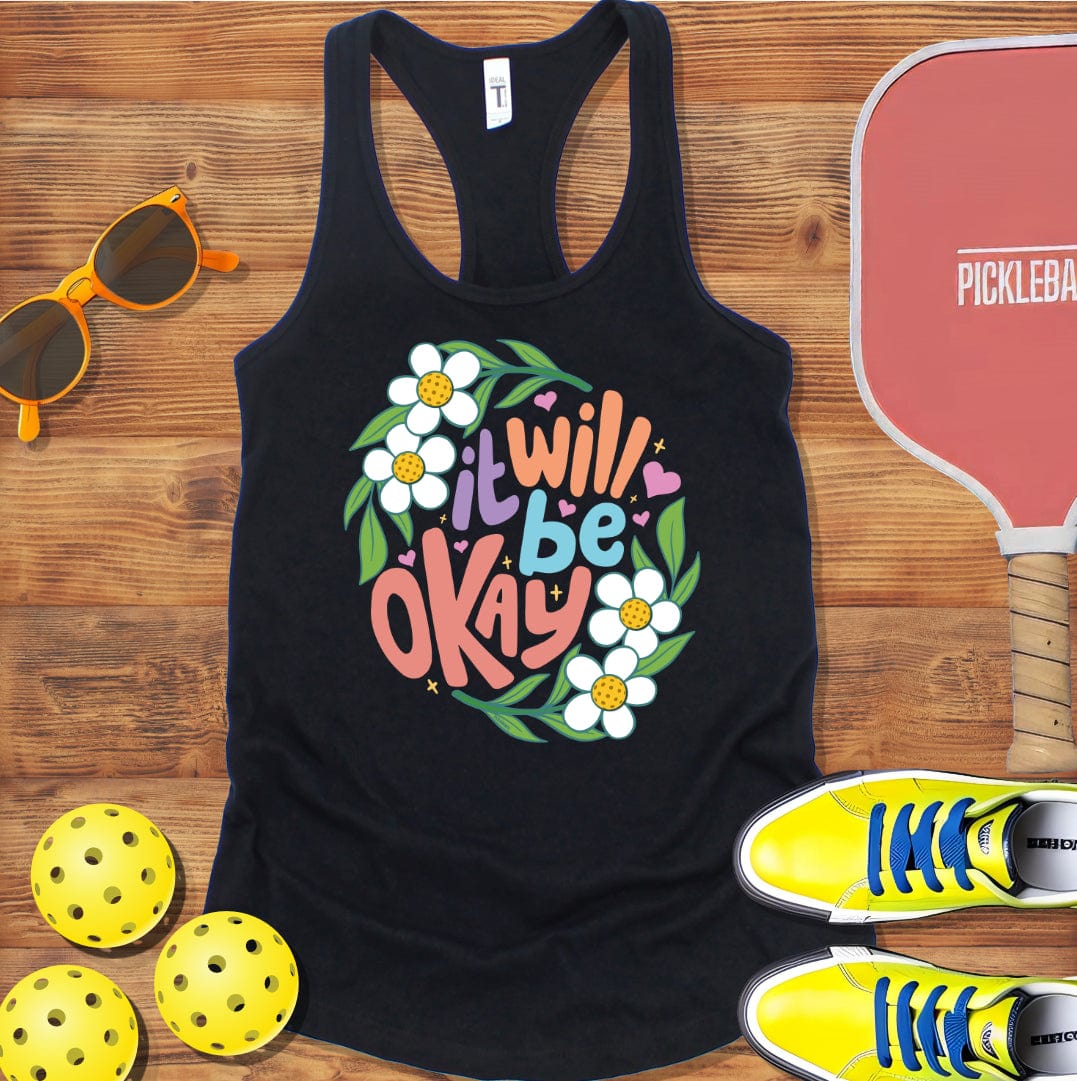 It Will Be Okay Pickleball Racerback Tank Top
