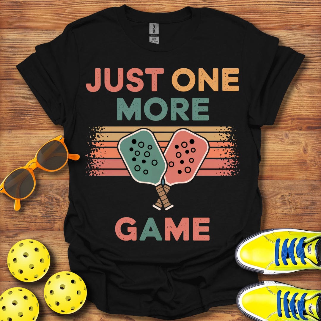 One More Pickleball Game T-Shirt