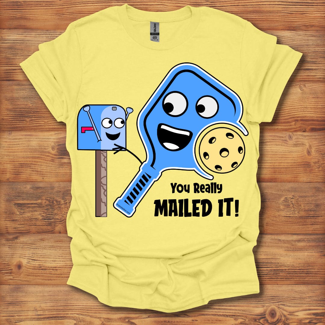 You Really Mailed It T-Shirt